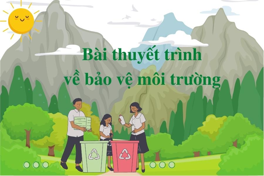 Bài thuyết trình về bảo vệ môi trường