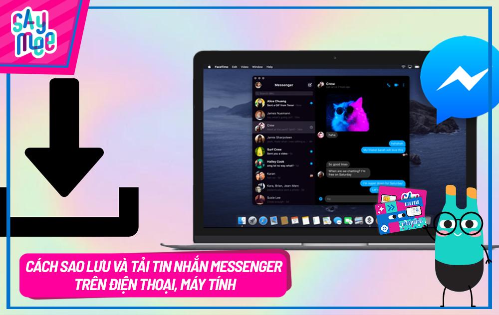 Cách sao lưu và tải tin nhắn Messenger trên điện thoại, máy tính