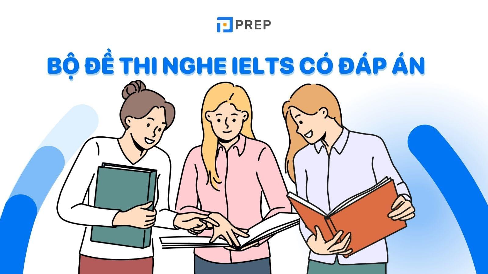 bo-de-thi-nghe-ielts-co-dap-an.jpg