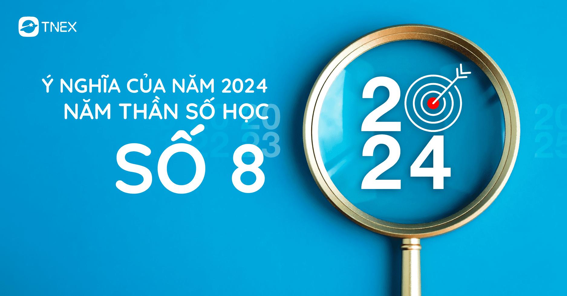 2024 – Năm của Thần số học số 8