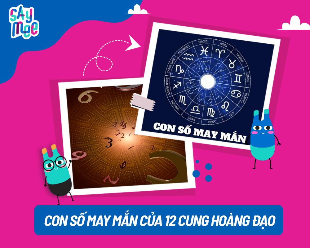 Vén màn các con số may mắn của 12 cung hoàng đạo cực thú vị