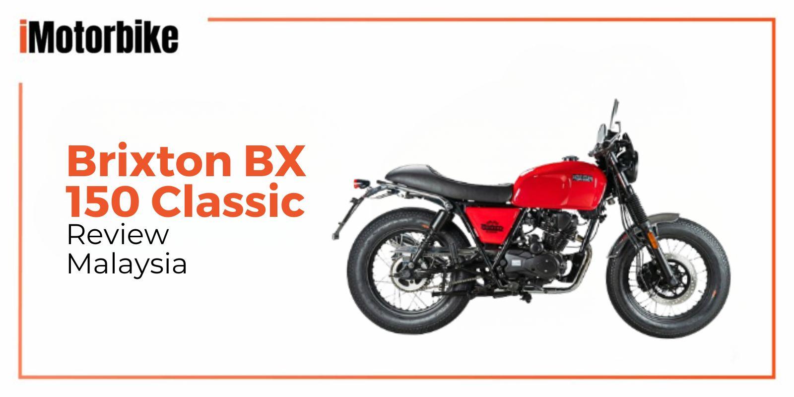 Brixton BX 150 Classic Review Malaysia: Top Speed & Specs