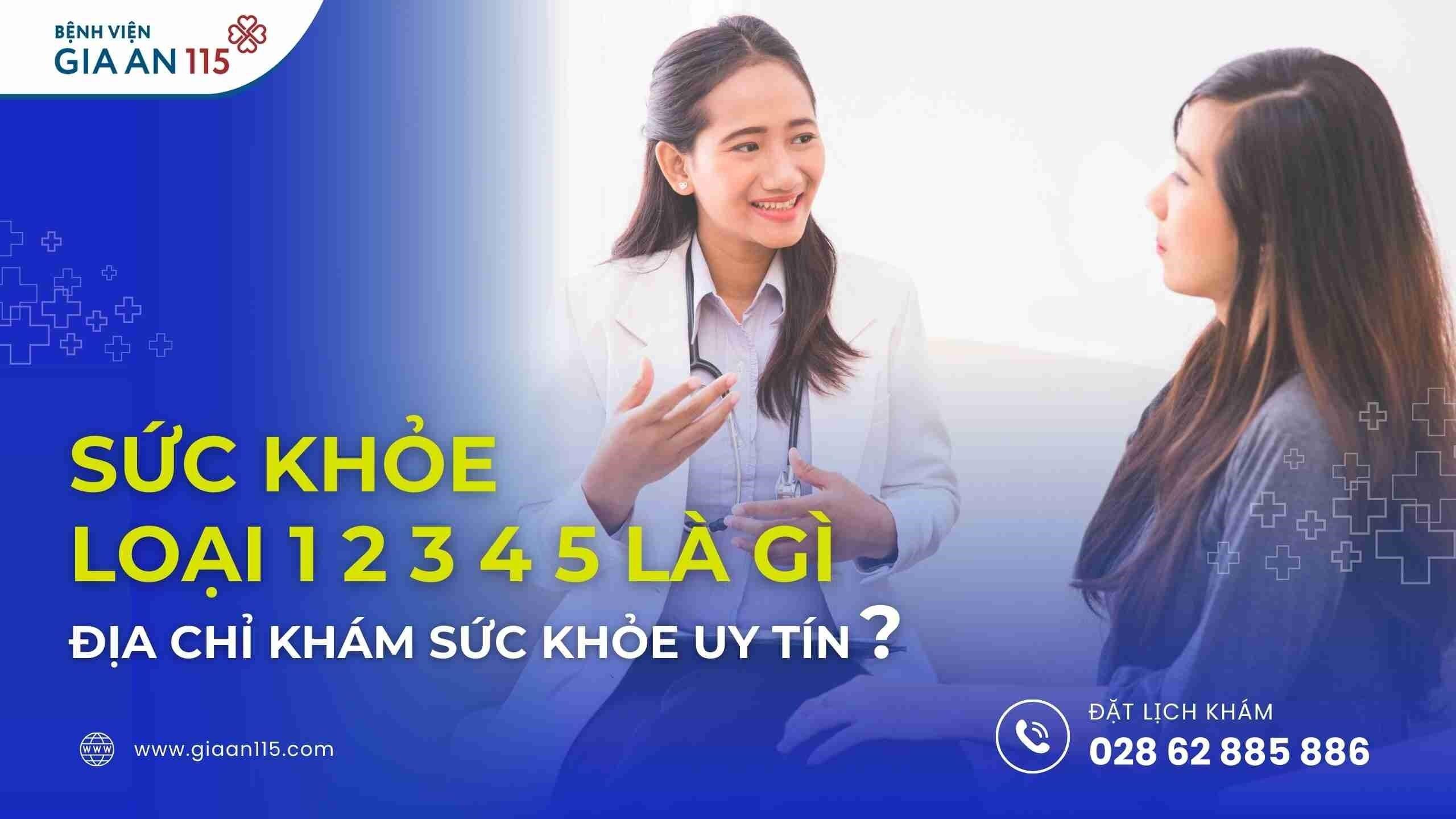 Sức khỏe loại 1 2 3 4 5 là gì? Địa chỉ khám sức khỏe uy tín