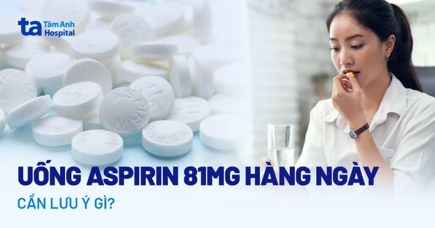 uống aspirin 81mg hàng ngày