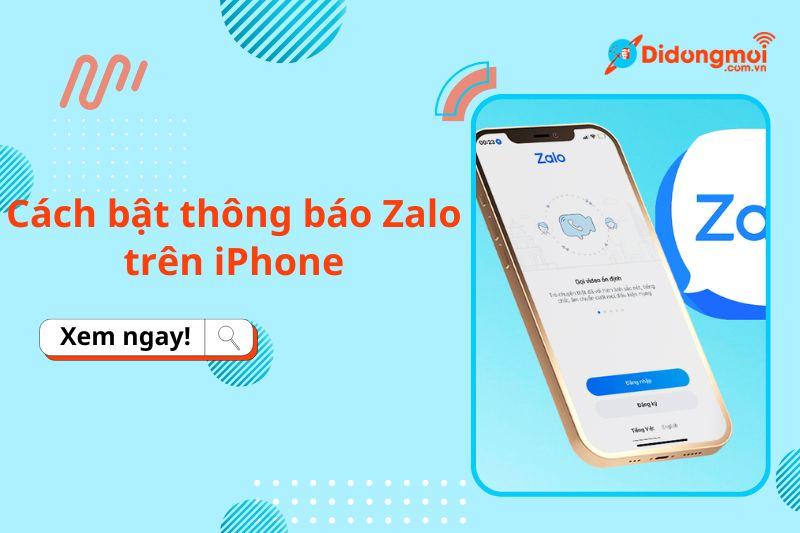 Cách bật thông báo Zalo trên iPhone