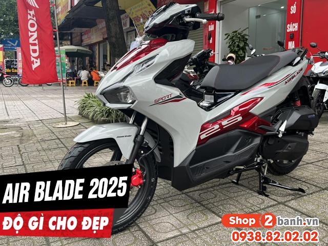 Air Blade 2025 mới mua nên độ gì cho đẹp?