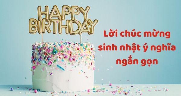 Những lời chúc sinh nhật hay độc đáo, ý nghĩa phù hợp cho mọi đối tượng