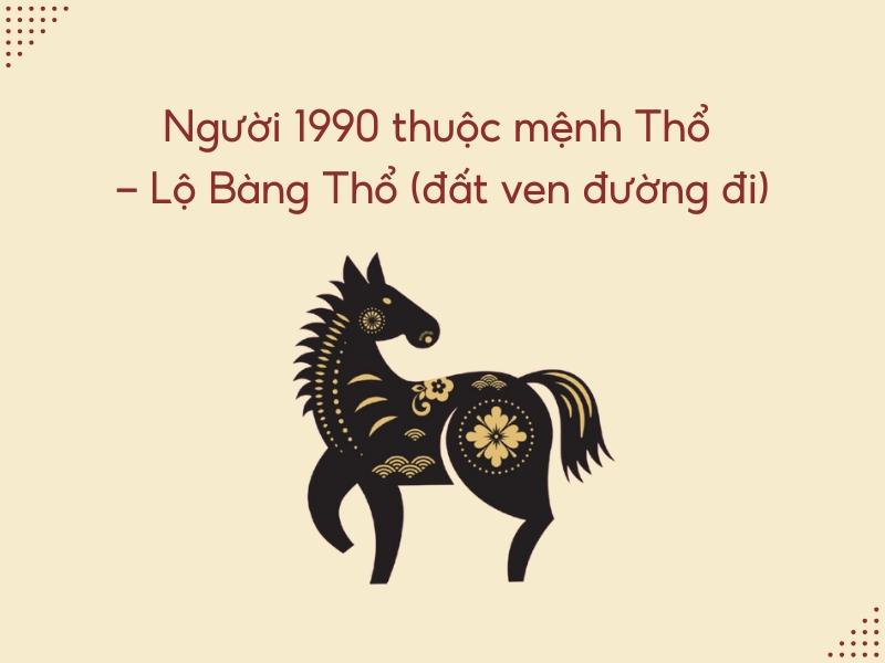 1990 Mệnh Lộ Bàng Thổ