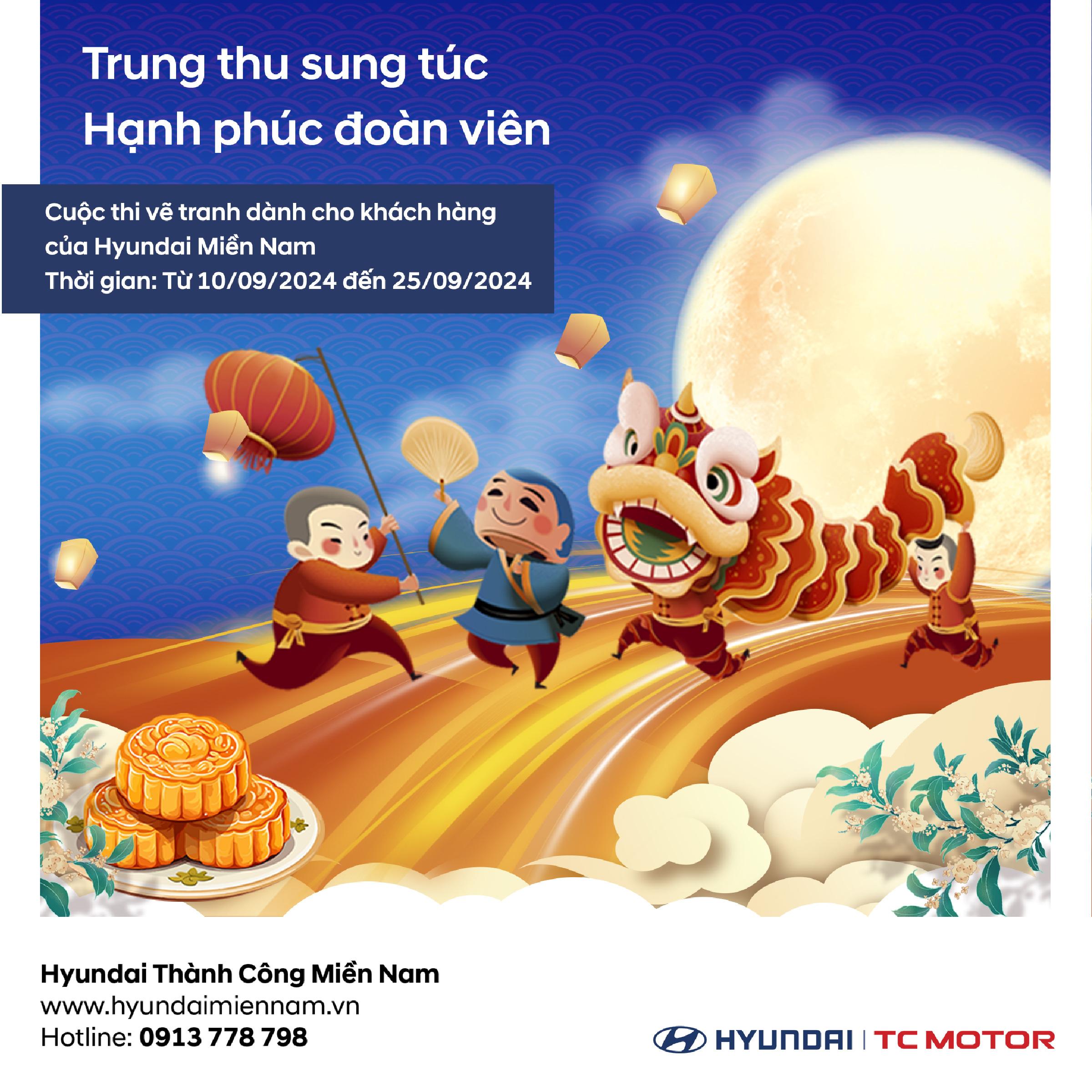  [HỘI THI] VẼ TRANH TRUNG THU –CHỦ ĐỀ “TRUNG THU CHO EM” - TRUNG THU SUNG TÚC, HẠNH PHÚC ĐOÀN VIÊN  - Hyundai Miền Nam