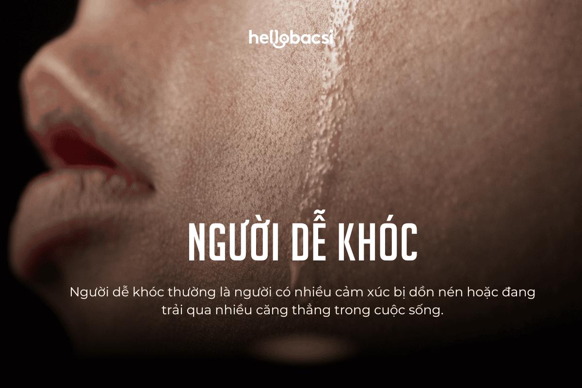 Người dễ khóc là người như thế nào, có phải bị trầm cảm không?