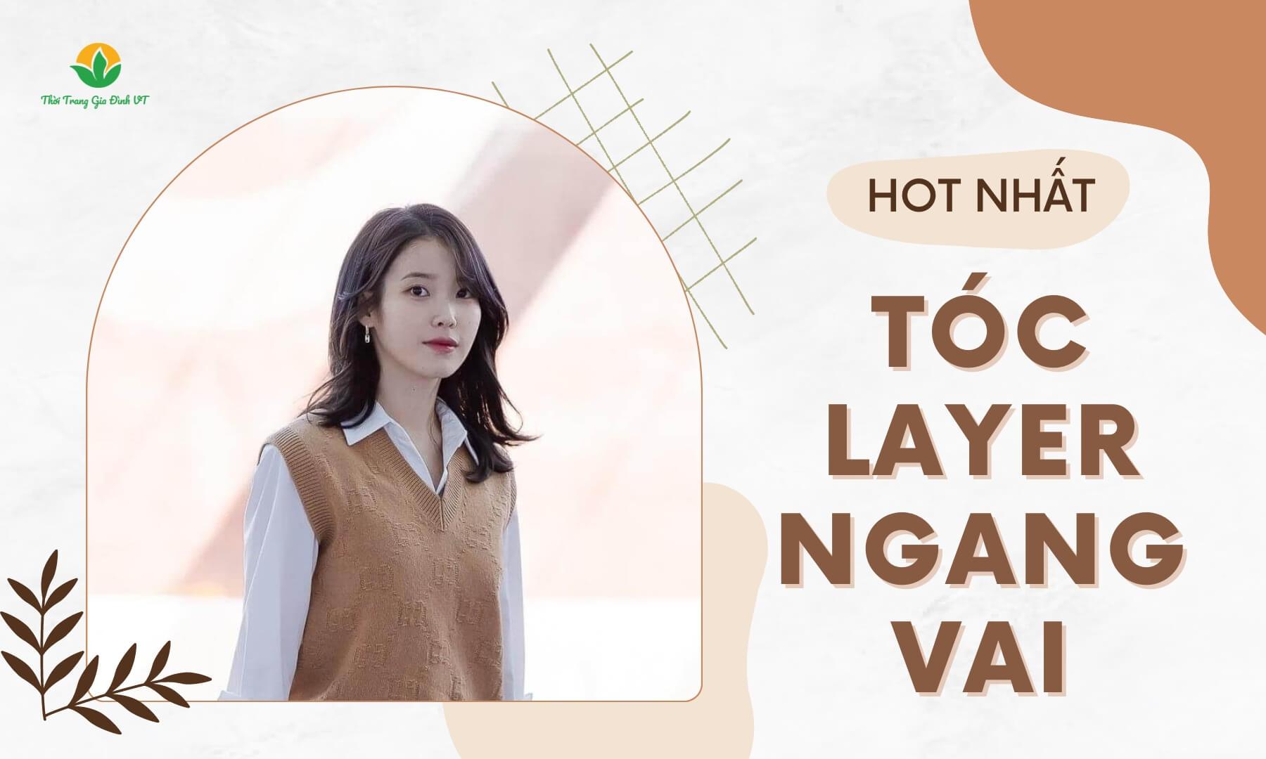 "Ăn bớt" tuổi thật với 20 kiểu tóc layer ngang vai cho nữ