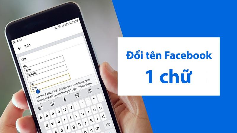 Hướng dẫn cách đổi tên Facebook 1 chữ đơn giản nhất 2022