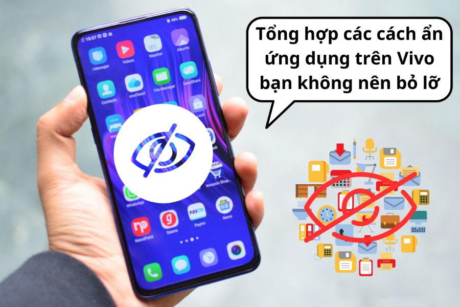 Cách Ẩn Ứng Dụng Trên Điện Thoại Vivo Đơn Giản, Hiệu Quả