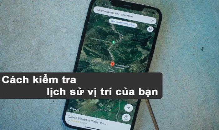 Cách kiểm tra lịch sử vị trí của bạn