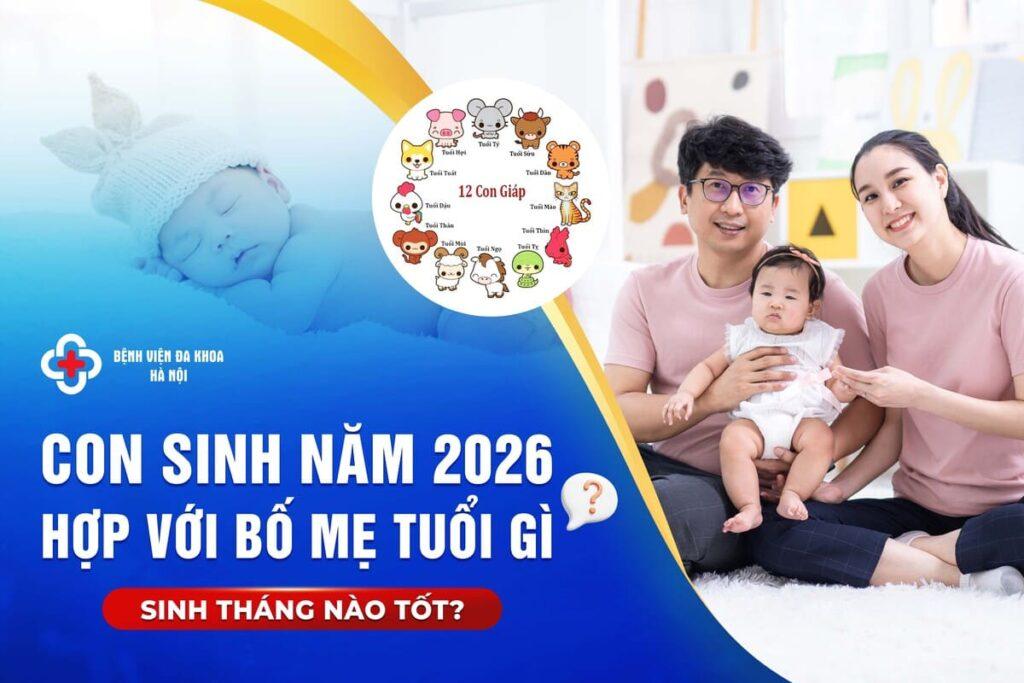 Con Sinh Năm 2026 Hợp Với Bố Mẹ Tuổi Gì