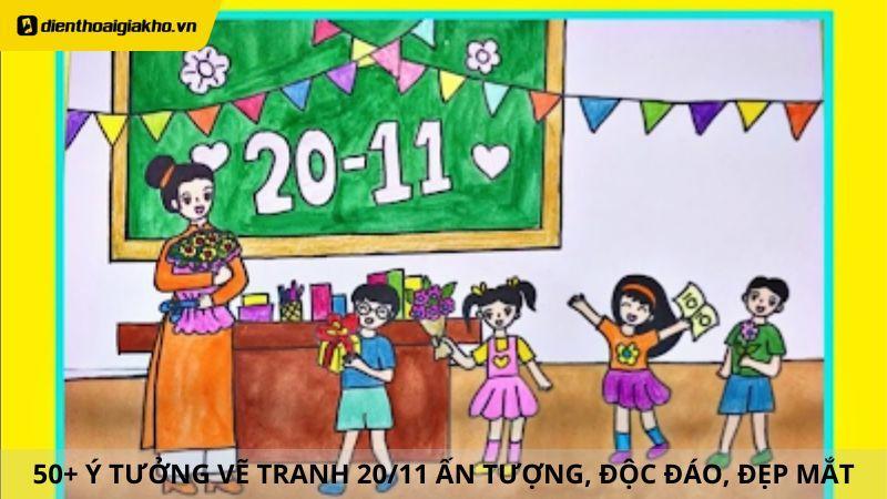 Khám Phá Ý Tưởng Vẽ Tranh 20-11 Đơn Giản Đẹp Lớp 3