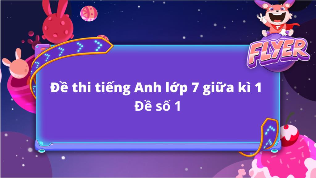 Đề thi tiếng Anh lớp 7 học kì 1 - Đề số 2