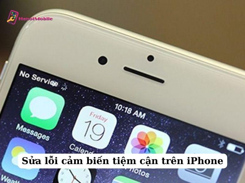 Sửa lỗi cảm biến tiệm cận trên iPhone