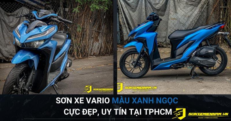 Sơn Xe Vario Màu Xanh Ngọc Cực Đẹp, Uy Tín Tại TPHCM 2025