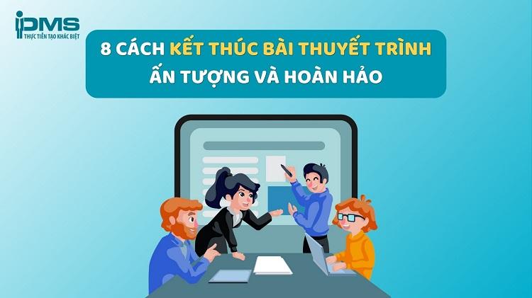 8 cách kết thúc bài thuyết trình ấn tượng trong lòng khán giả