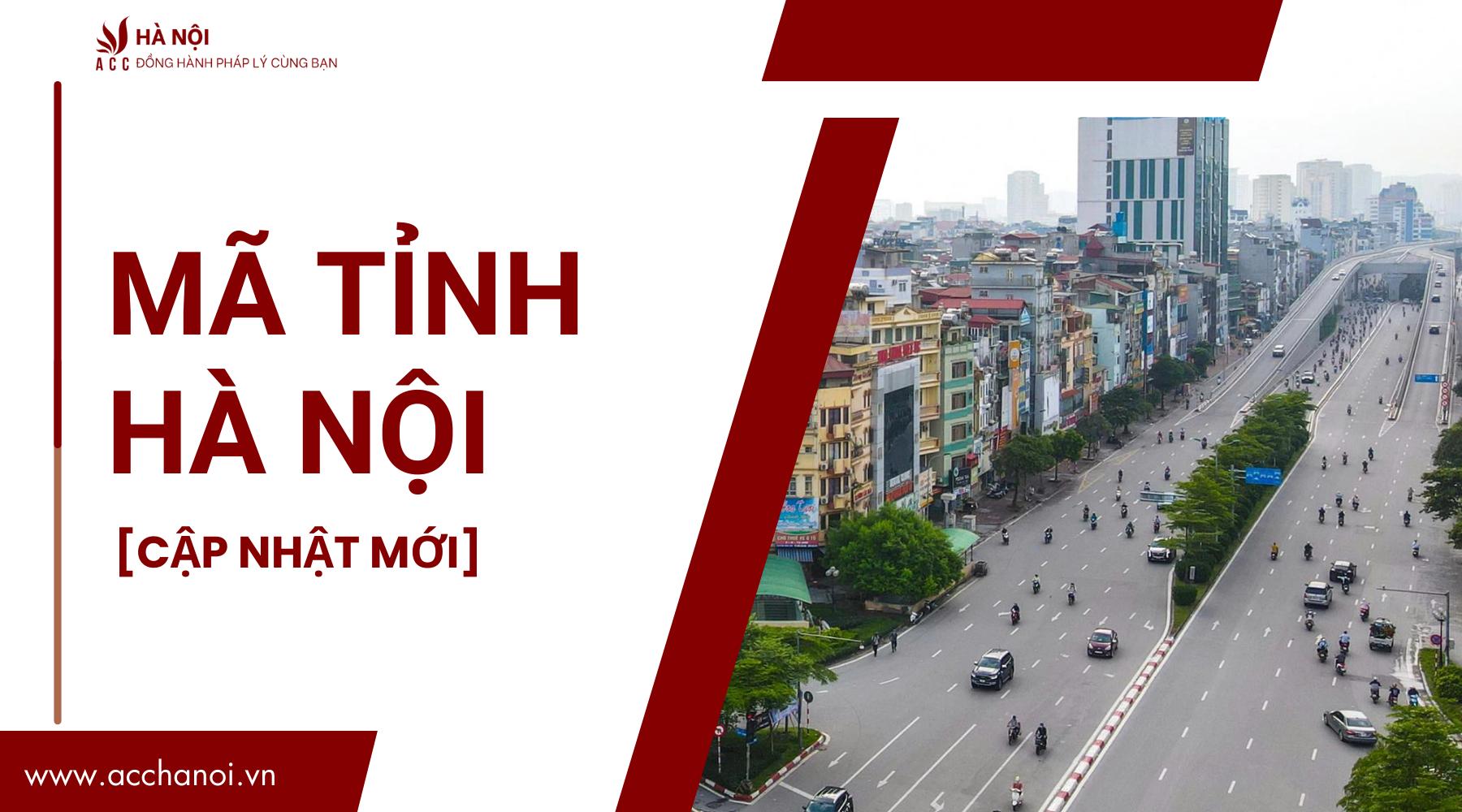 Mã tỉnh Hà Nội [Cập nhật mới]