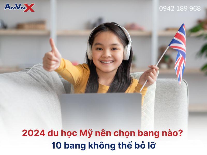 2024 du học Mỹ nên chọn bang nào? 10 bang không thể bỏ lỡ