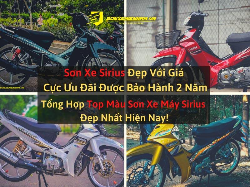Sơn Xe Sirius Đẹp Với Giá Cực Ưu Đãi Được Bảo Hành 2 Năm 2025