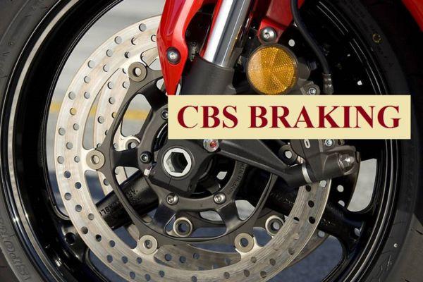 Lợi ích của phanh CBS là gì?