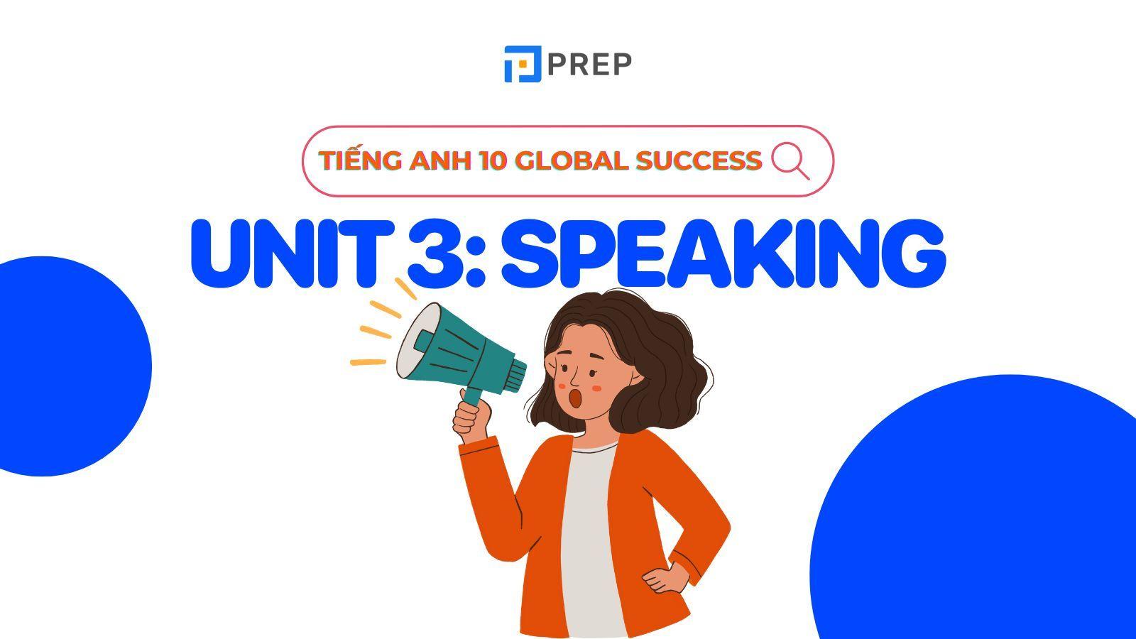 Tiếng Anh 10 Unit 3 Speaking Music Global Success