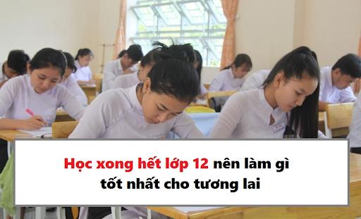 Nên học nghề gì sau khi tốt nghiệp lớp 12?