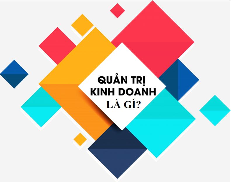 Danh Sách Các Trường Có Ngành Quản Trị Kinh Doanh Ở Hà Nội