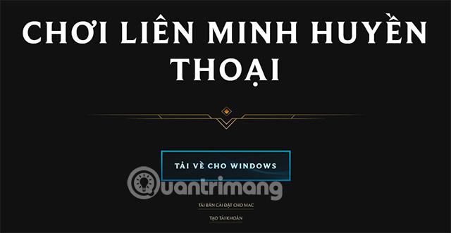 Cách tải LMHT Riot Games, Riot client VNG mới nhất