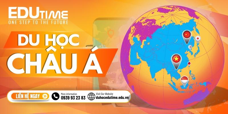 Tổng Quan Du Học Châu Á - Tư Vấn Du Học Edutime