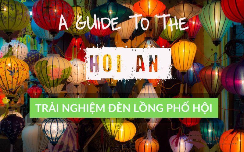 Trải nghiệm 1 ngày làm đèn lồng Hội An