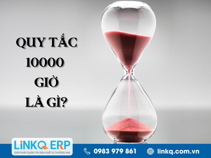 Quy tắc 10000 giờ là gì? Ý nghĩa và cách áp dụng hiệu quả