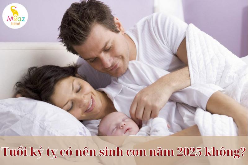 Tuổi kỷ tỵ sinh con năm 2025 có tốt không? Sinh tháng nào vận mệnh tốt? 