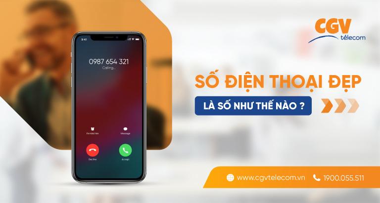 Đuôi số điện thoại đẹp nhất – Ý nghĩa của những con số đó