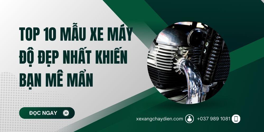 Top 10 Mẫu Xe Máy Độ Đẹp Nhất Khiến Bạn Mê Mẩn